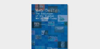 Web Design. The Evolution of the Digital World 1990 – Today.