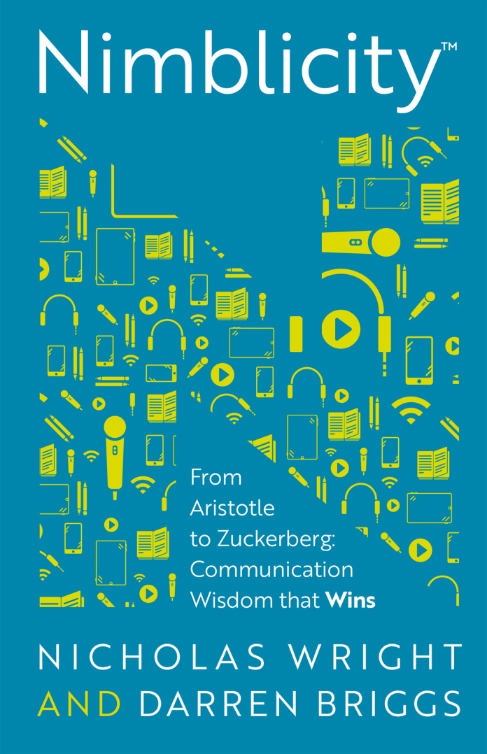 Nimblicity: From Aristotle to Zuckerberg: Communication Wisdom that Wins